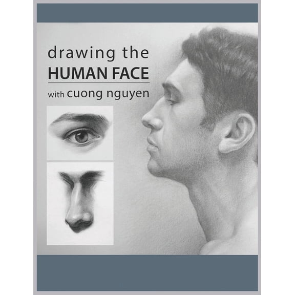 Drawing The Human Face by Cuong Nguyen, (Paperback)