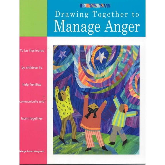 Drawing Together Drawing Together to Manage Anger, (Paperback)