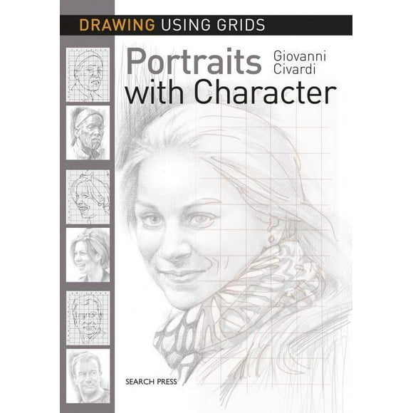 Drawing Using Grids: Drawing Using Grids: Portraits with Character (Paperback)