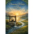 thumbnail image 1 of Drawing Water with Joy: 100 Devotions from the Wells of Salvation, (Paperback), 1 of 1