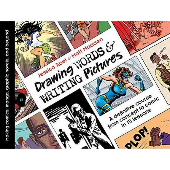 Pre-Owned Drawing Words & Writing Pictures: Making Comics: Manga, Graphic Novels, and Beyond (Paperback) 1596431318 9781596431317
