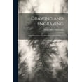 thumbnail image 1 of Drawing and Engraving: A Brief Exposition of Technical Principles and Practice (Paperback), 1 of 1