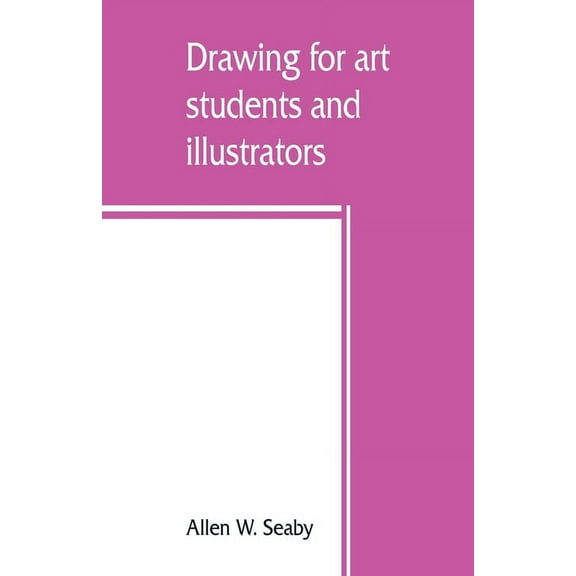 Drawing for art students and illustrators, (Paperback)