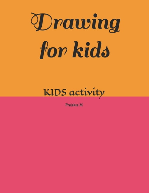 Drawing for kids: KIDS activity, (Paperback)