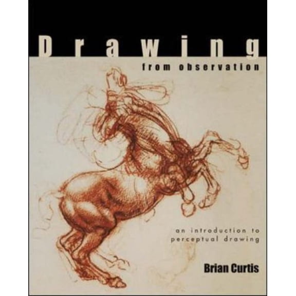 Pre-Owned Drawing from Observation: An Introduction to Perceptual Drawing (Paperback) 0072410248 9780072410242