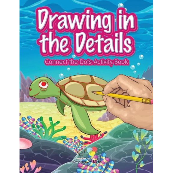 Drawing in the Details: Connect the Dots Activity Book, (Paperback)