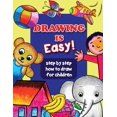 thumbnail image 1 of Drawing is EASY: Step by step how to draw a fun, (Paperback), 1 of 1