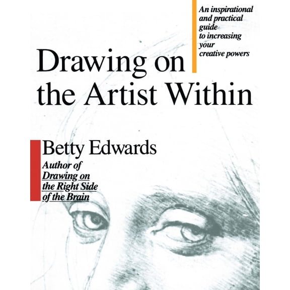 Drawing on the Artist Within, (Paperback)