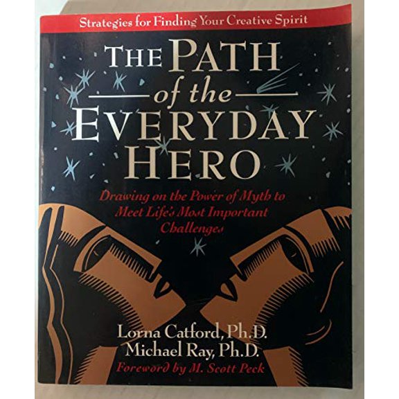 Pre-Owned The Path of the Everyday Hero (Paperback) 0874776309 9780874776300