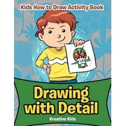 Drawing with Detail Kids How to Draw Activity Book, Paperback