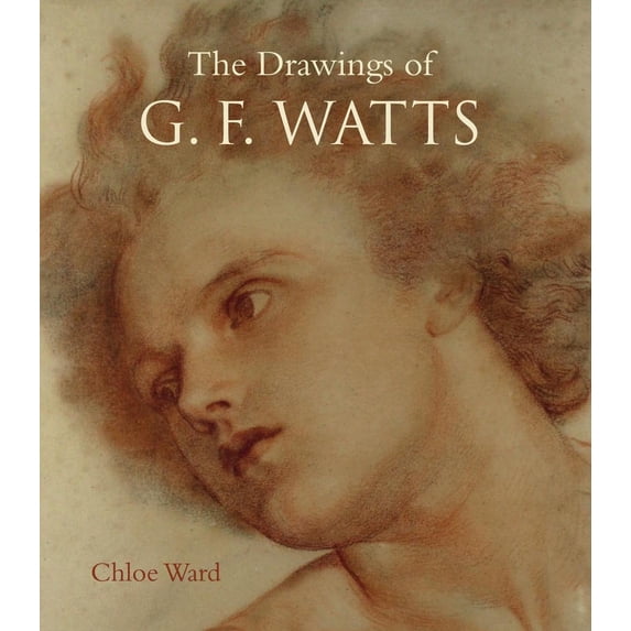 The Drawings of G.F. Watts (Paperback)