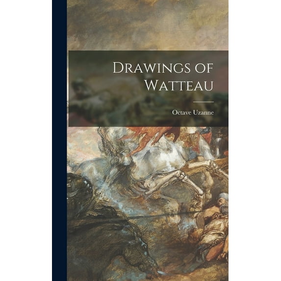 Drawings of Watteau (Hardcover)
