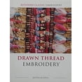 thumbnail image 1 of Pre-Owned Drawn Thread Embroidery (An Owl Book) (Paperback) 0805014063 9780805014068, 1 of 1