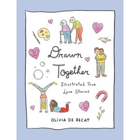 Pre-Owned Drawn Together: Illustrated True Love Stories (Hardcover) 0316703680 9780316703680