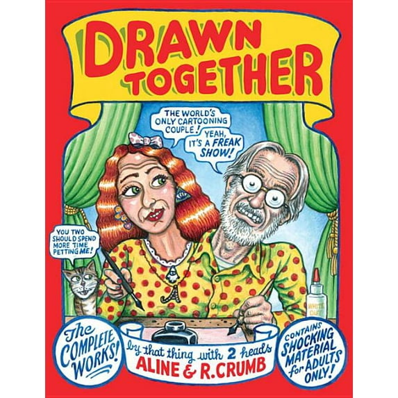 Drawn Together: The Collected Works of R. and A. Crumb, (Hardcover)