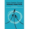 thumbnail image 1 of Drawn Together through Visual Practice, (Paperback), 1 of 1