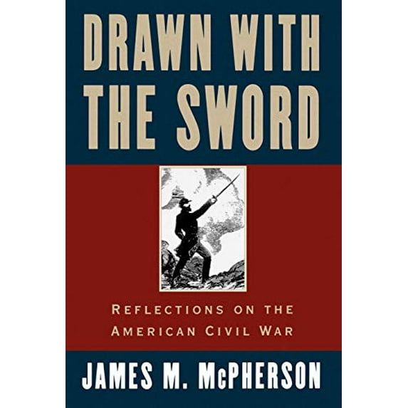 Pre-Owned Drawn with the Sword : Reflections on the American Civil War (Hardcover) 9780195096798