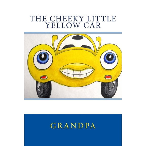 Drawry Stories: The Cheeky Little Yellow Car (Series #4) (Paperback)
