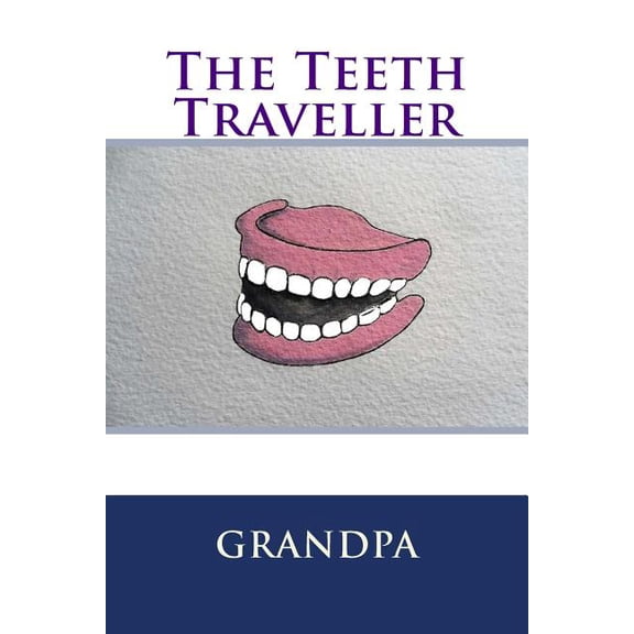 Drawry Stories: The Teeth Traveller (Paperback)