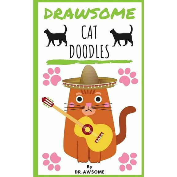 Drawsome - Creative Drawing: Drawsome - Cat Doodles (Series #7) (Paperback)