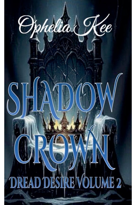 Dread Desire Shadow Crown, Book 2, (Paperback)
