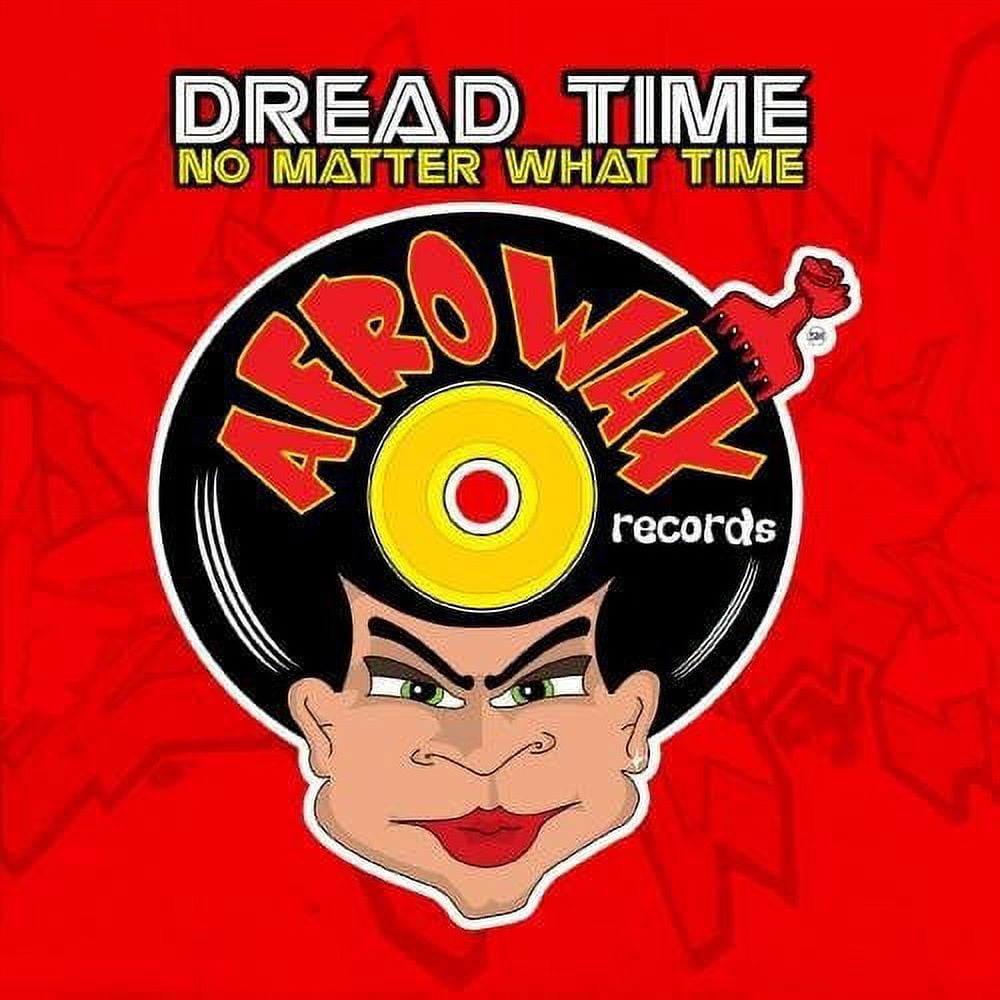 Dread Time - No Matter What Time - House - CD