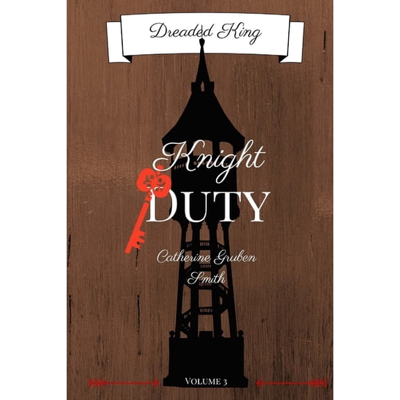 Dreaded King Dreaded King: Knight Duty, Book 3, (Paperback)