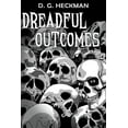 thumbnail image 1 of Dreadful Outcomes: The Wickesborough Chronicles (Paperback), 1 of 1
