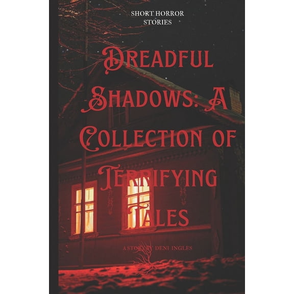 Dreadful Shadows : A Collection of Terrifying Tales (Paperback)