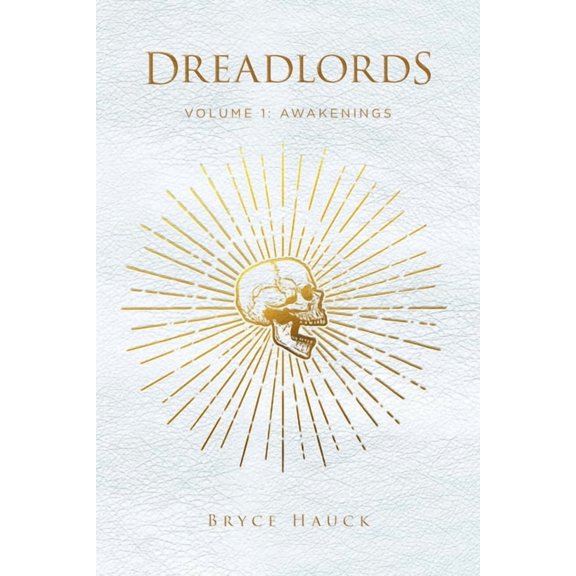 Dreadlords: Volume 1: Awakenings, (Paperback)