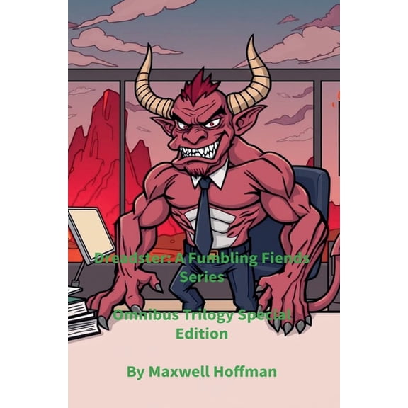 Dreadster: A Fumbling Fiends Series Omnibus Trilogy Special Edition, (Paperback)