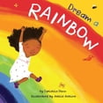 thumbnail image 1 of Dream A Rainbow, (Paperback), 1 of 1
