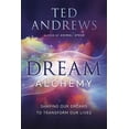 thumbnail image 1 of Dream Alchemy: Shaping Our Dreams to Transform Our Lives, (Paperback), 1 of 1