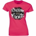 thumbnail image 1 of Dream And Create A Beautiful Future Quote Poster Women's Gift Idea Gift T-Shirt, 1 of 4