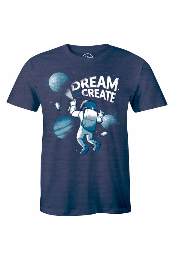Dream And Create Space - Spaceman Planet Astronaut Men's Gift T-Shirt