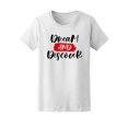 thumbnail image 1 of Dream And Discover, Adventure T-Shirt Women -Image by Shutterstock, Female x-Large, 1 of 2