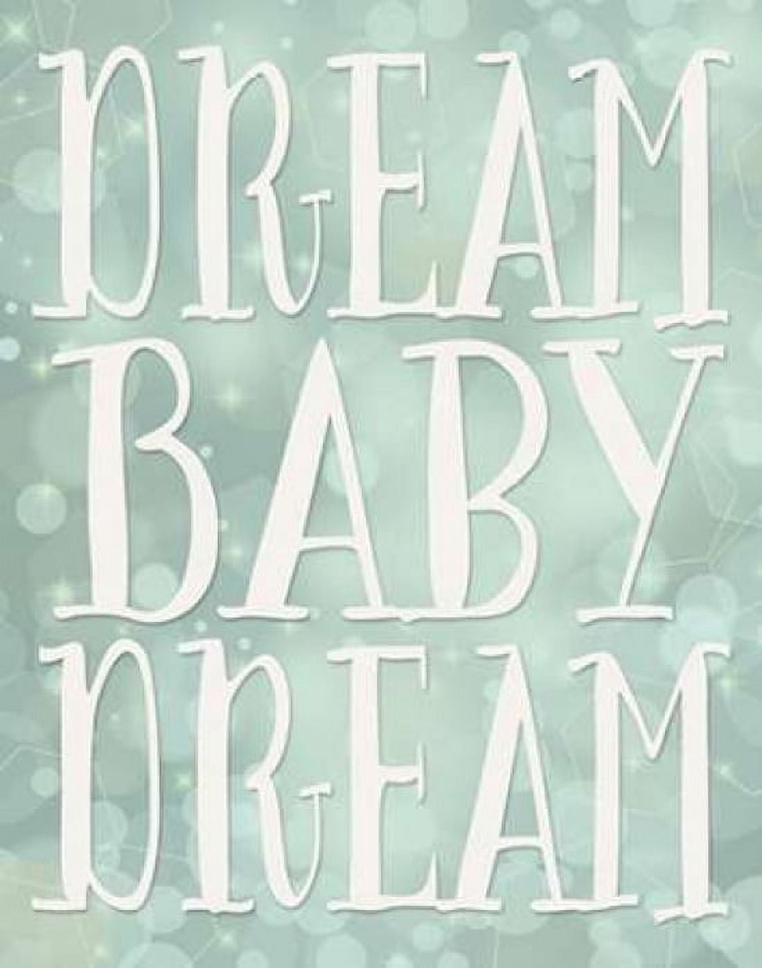 Dream Baby Dream Canvas Art - Tara Moss (22 x 28)