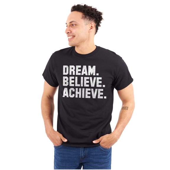 Dream Believe Achieve Inspirational Men's Graphic T Shirt Tees Brisco Brands X