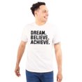 thumbnail image 1 of Dream Believe Achieve Inspirational Plus Size Crewneck Graphic Tee Shirt Brisco Brands 4X, 1 of 5