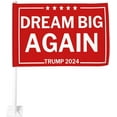 Dream Big Again car flag Donald Trump 2024 Election Save America Again