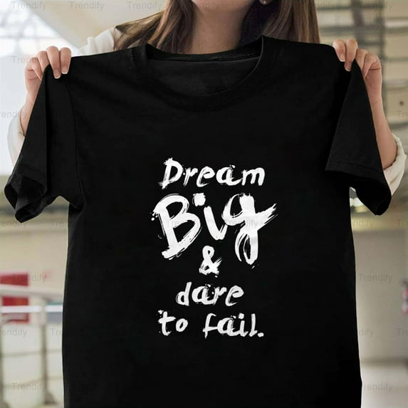 Dream Big And Dare To Fail Norman Vaughan Life Unisex T-Shirt, up to size 5XL