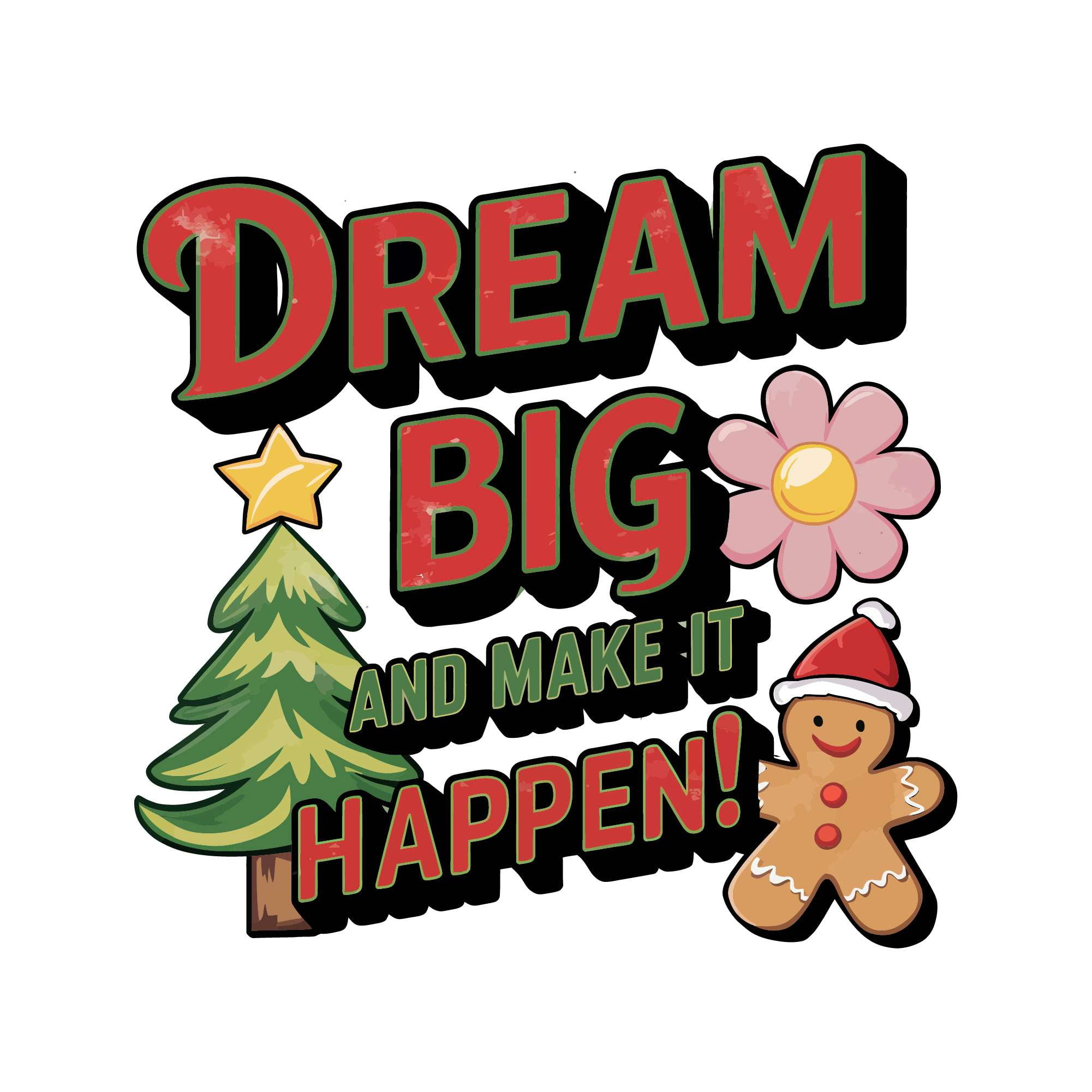 Dream Big And Make It Happen Aspirational Motivating Inspired Quote