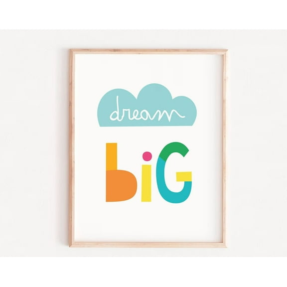 Dream Big Cloud Wall Art, Baby Print, Inspirational Quote, Nursery Decor, Rainbow Sign, Scandinavian Art, Typography Poster, Boys Room Decor Wall Art, Modern Wall Decor, 12x18 UNFRAMED