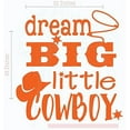 thumbnail image 1 of Dream Big Little Cowboy Western Vinyl Letter Art Boy Wall Decor Decals 22x23-Inch Orange, 1 of 6