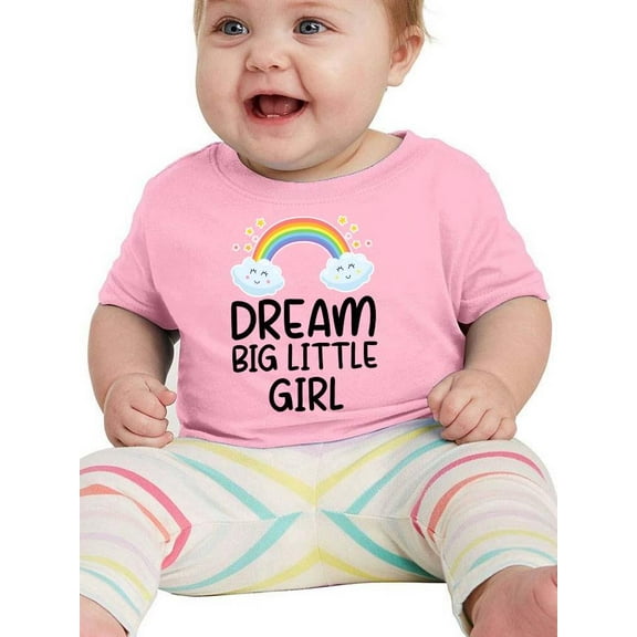 Dream Big Little Girl T-Shirt Infant -Smartprints Designs, 6 Months