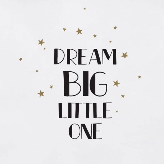 Dream Big Little One Wall Decal