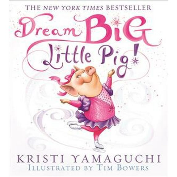 Pre-Owned Dream Big, Little Pig!, (Paperback)