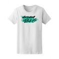 thumbnail image 1 of Dream Big On Watercolor T-Shirt Women -Image by Shutterstock, Female Large, 1 of 2
