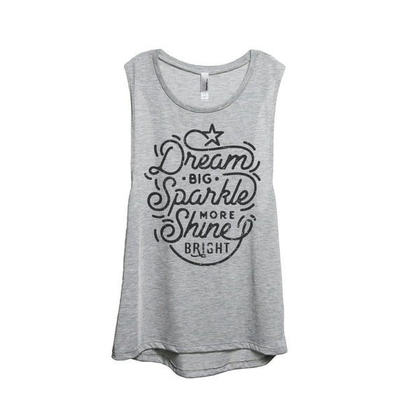 Dream Big Sparkle More Shine Bright Women's Fashion Sleeveless Muscle Tank Top Tee Sport Grey Large