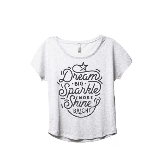 Dream Big Sparkle More Shine Bright Women's Fashion Slouchy Dolman T-Shirt Tee Heather White 2X-Larg